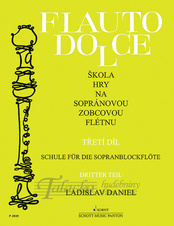 Flauto Dolce - Škola hry na sopránovou zobcovou flétnu III